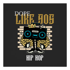 Pôster Dope Like 90s Hip-Hop Boombox Streetwear