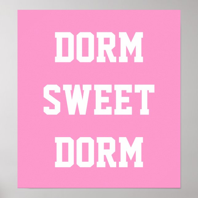 Poster Dorm Sweet Dorm | Rosa Quente (Frente)