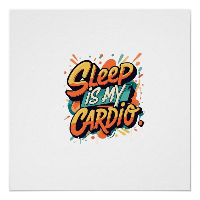 Pôster Dormir é o meu Cardio (Frente)