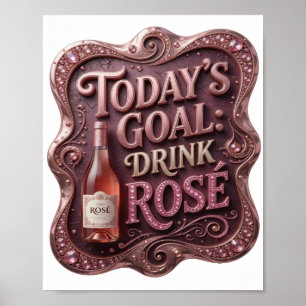 Poster Dourado Divertido META DE HOJE BEBER ROSÉ