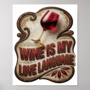 Poster Dourado Divertido O VINHO É MINHA LINGUAGEM DO AMO