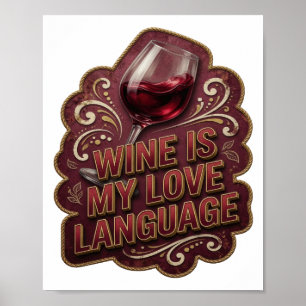 Poster Dourado Divertido O VINHO É MINHA LINGUAGEM DO AMO