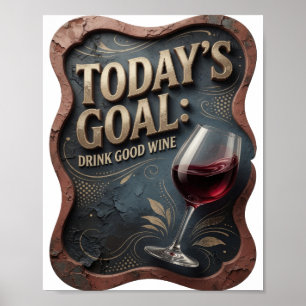 Poster Dourado Vibrante META DE HOJE BEBER VINHO BOM v2