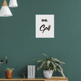 Poster Dr. Golf Funny Design para Golf Lovers