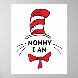 Poster Dr. Seuss O Gato no Chapéu - Mamãe eu sou