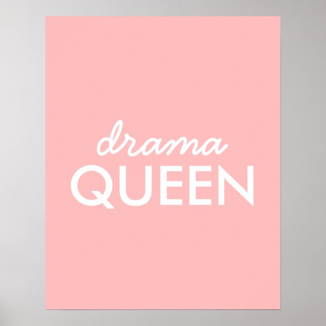 Poster Drama Queen | Moderna Trendy Cute Pink Na moda Div (Frente)
