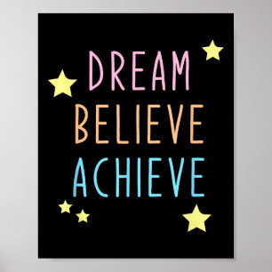 Poster Dream Acredita Que Motivação Colorida Inspira Posi