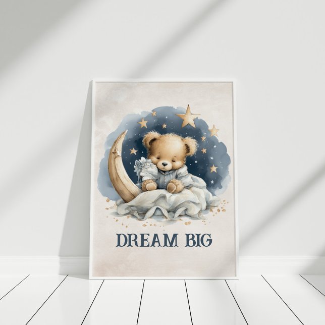 Poster Dream Big Cute Teddy Bear Celestial NurserArt (Dream Big Cute Teddy Bear Celestial Nursery Art Poster on a white wooden floor )