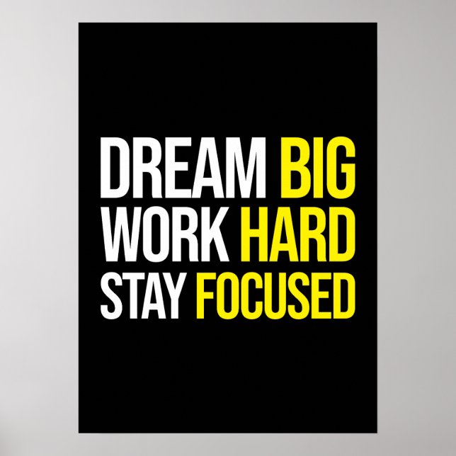 Poster Dream Big, Duro De Trabalho, Stsay Focated - Gym,  (Frente)