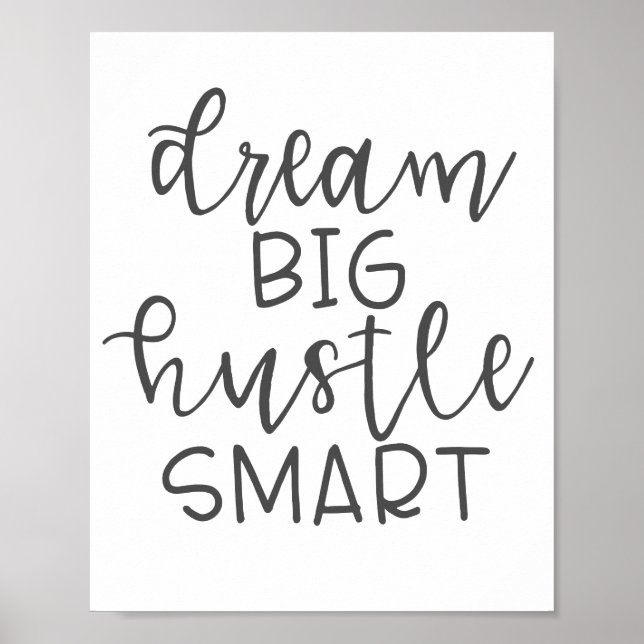 Poster Dream Big Hustle Smart (Frente)
