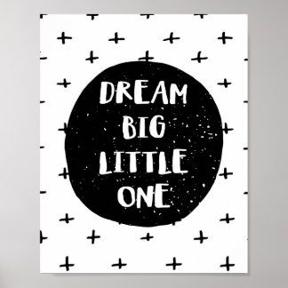 Poster Dream Big Little One