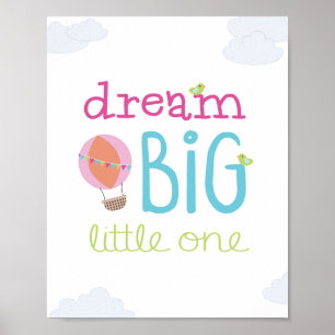Pôster Dream Big Little One Hot Air Balloon NurserArt