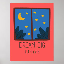 Poster Dream Big Little One Nursery Wall Art