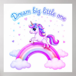 Poster Dream Big Little One Unicorn Magic