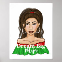 Dream Big Mija Quote Latina Retrato