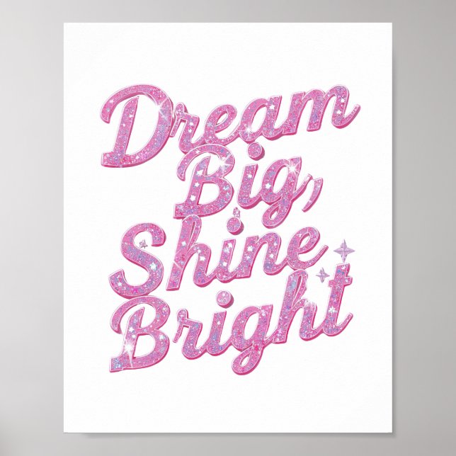 Poster "Dream Big Shine Bright" Empowerment (Frente)