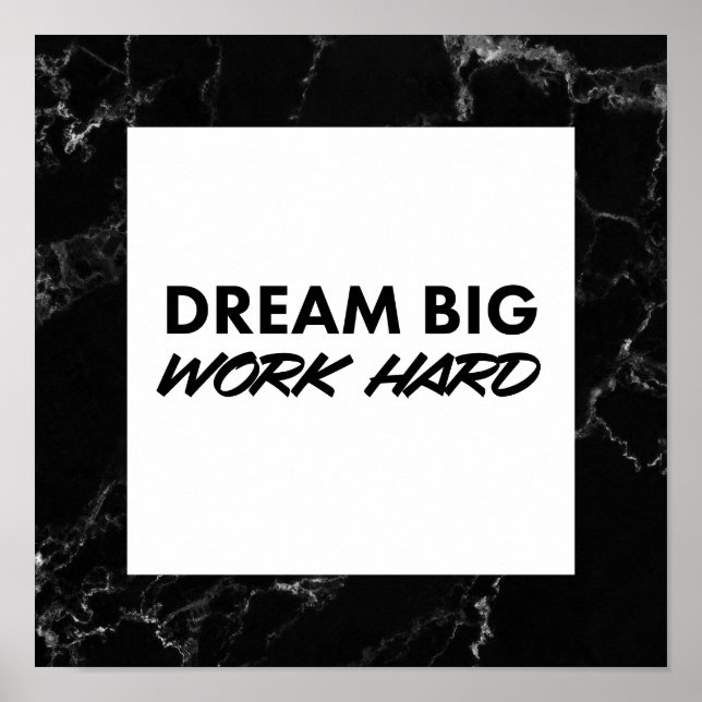 Poster Dream Big, Work Hard. Art Print (Frente)
