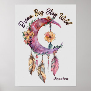 Poster - Dream Catcher "Dream Big Stop Wild"