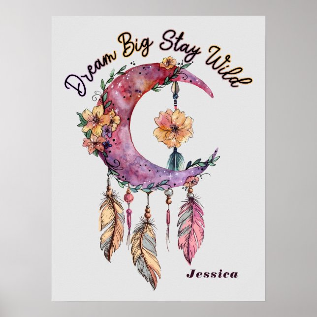 Poster - Dream Catcher "Dream Big Stop Wild" (Frente)