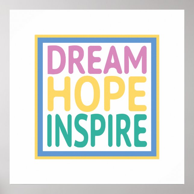 Pôster Dream Hope Inspire (Frente)