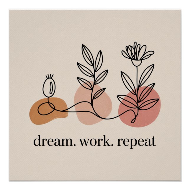 Pôster Dream. Work. Repeat (Frente)