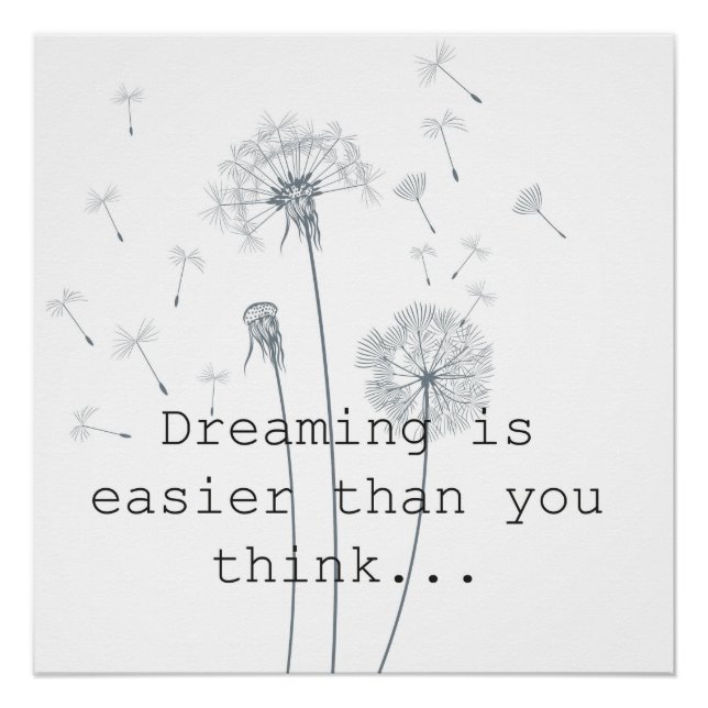 Pôster Dreaming is easier than you think dandelions (Frente)