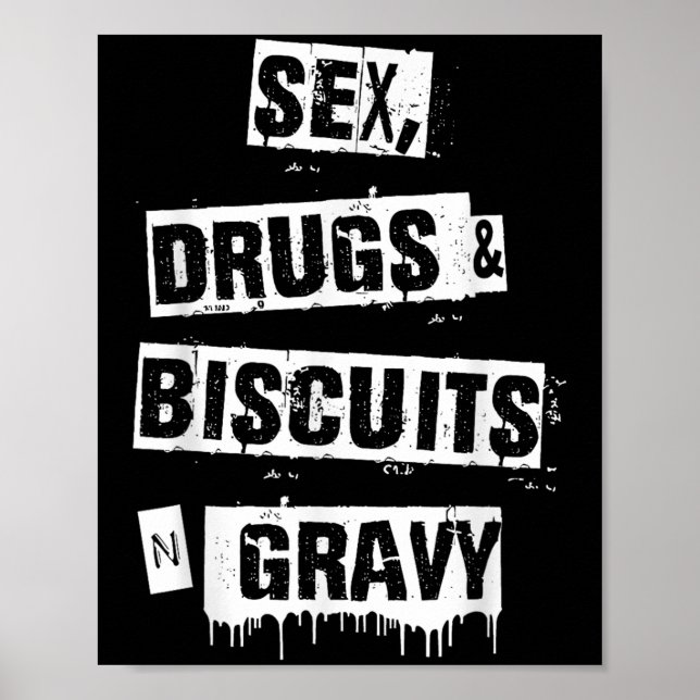 Poster Drugs Biscuits And Gravy Funny Adult Quote  (Frente)