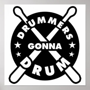 Poster Drummers Gonna Drum