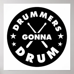 Poster Drummers Gonna Drum, tambores engraçados dizendo
