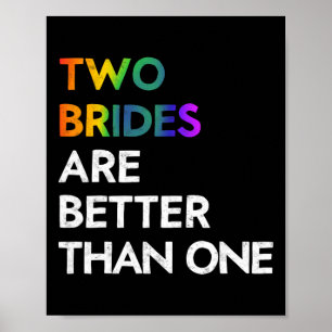 Poster Duas Noivas São Melhores Que Uma Camiseta Lgbt Lés