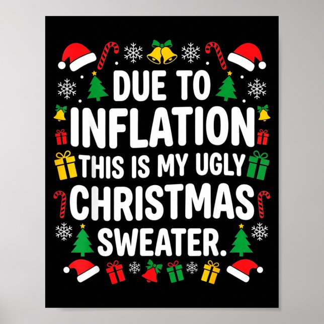 Poster Due To Inflation Ugly Christmas Sweater Shirt Men  (Frente)