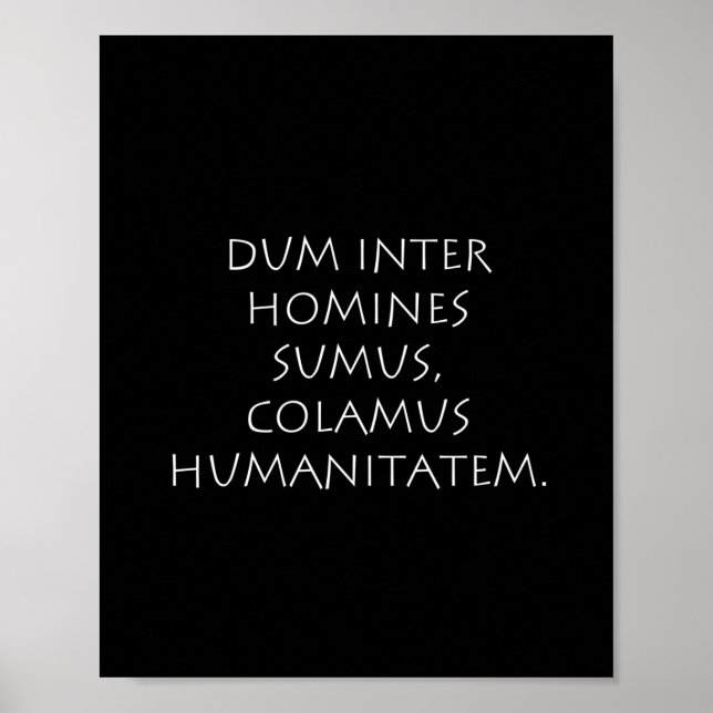 Poster Dum inter-homines sumus colamus humanitatem (Frente)