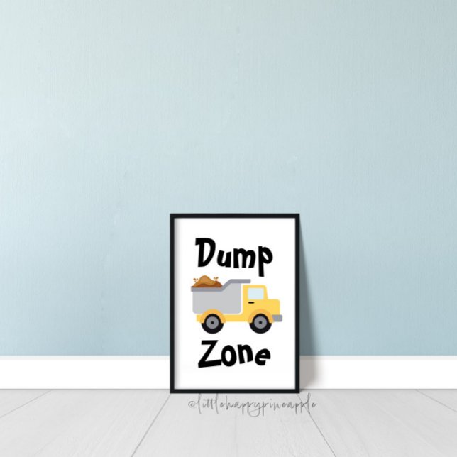 Poster Dump Zone Dump Truck Kids Room Decore (Criador carregado)