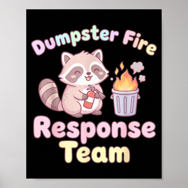 Poster Dumpster Fire Resnse Team Raccoon Kawaii  (Frente)