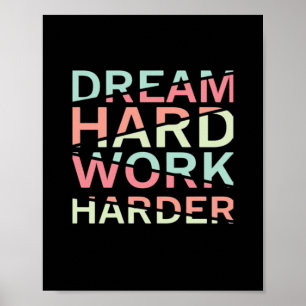 Poster Duro de Trabalho do Dream Duro Clássico