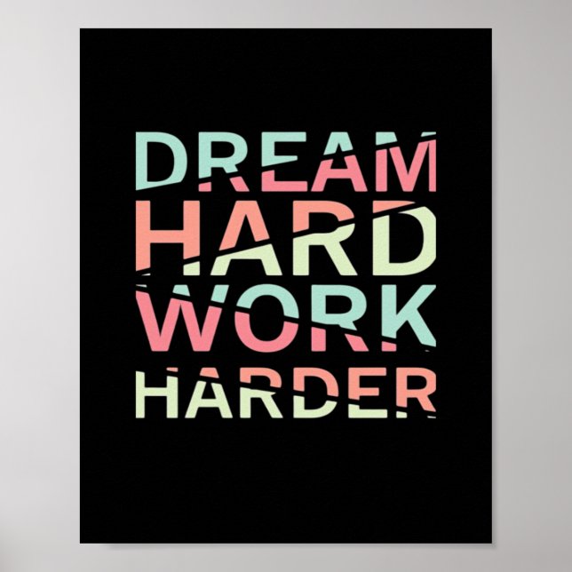 Poster Duro de Trabalho do Dream Duro Clássico (Frente)