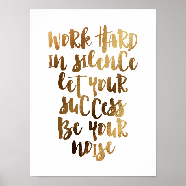 Poster Duro de trabalho em silêncio que o sucesso seja o  (Frente)