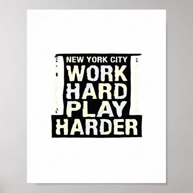 Poster Duro de trabalho jogar tão Duro - Dia de trabalho  (Frente)