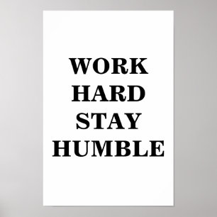 Poster Duro de trabalho mantenha-se humilde e minimalista