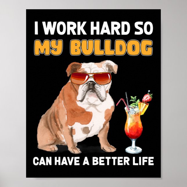 Poster Duro De Trabalho Para Que Meu Cachorro Possa Ter U (Frente)