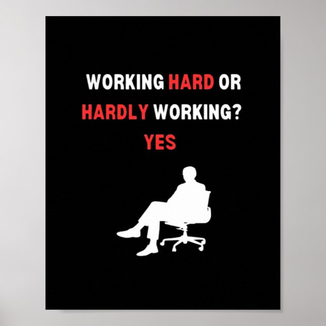 Poster Duro Engraçado De Trabalho De Design Ou Mal Trabal (Frente)