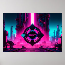 Poster Dystopian Cyberpunk Neon City Obey Sci-Fi