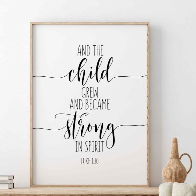 Poster E A Criança Cresceu, Luke 1:80 (Criador carregado)