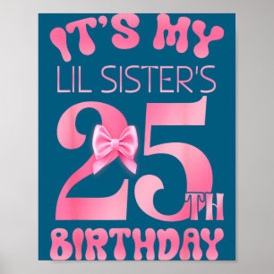 Poster É a festa de 25 anos da minha irmãzinha com tema r