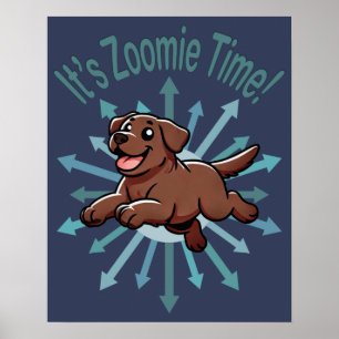 Poster É a Hora do Zoomie Chocolate Lab