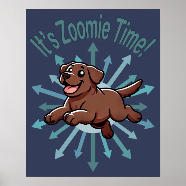 Poster É a Hora do Zoomie Chocolate Lab (Frente)