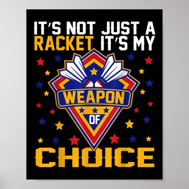 Poster É a minha arma de escolha do jogo de Badminton (Frente)