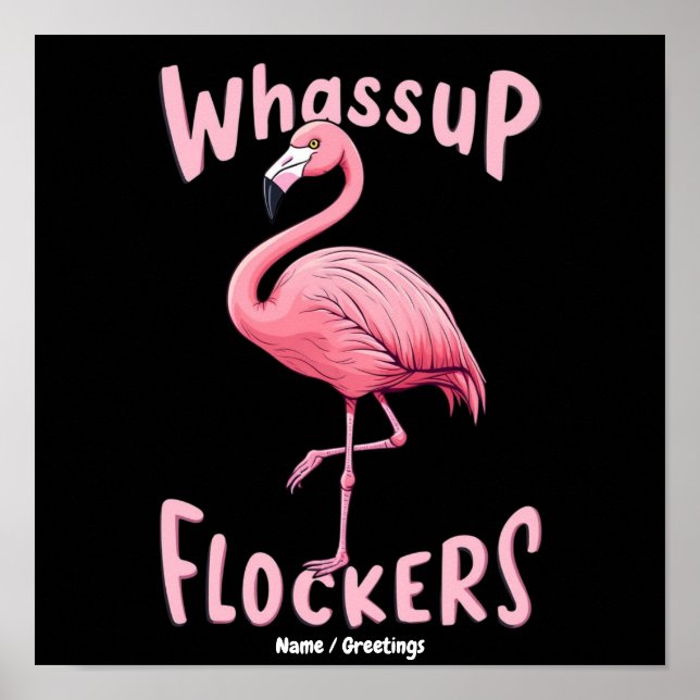 Poster E aí Flockers Design de Flamingo  Um Flamazing (Frente)
