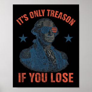 Poster É Apenas Traição Se Você Perder Divertido George W