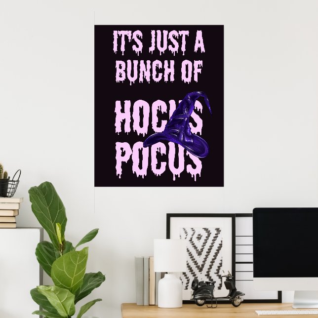 Poster É Apenas um Monte de Hocus Pocus (Escritório em casa)